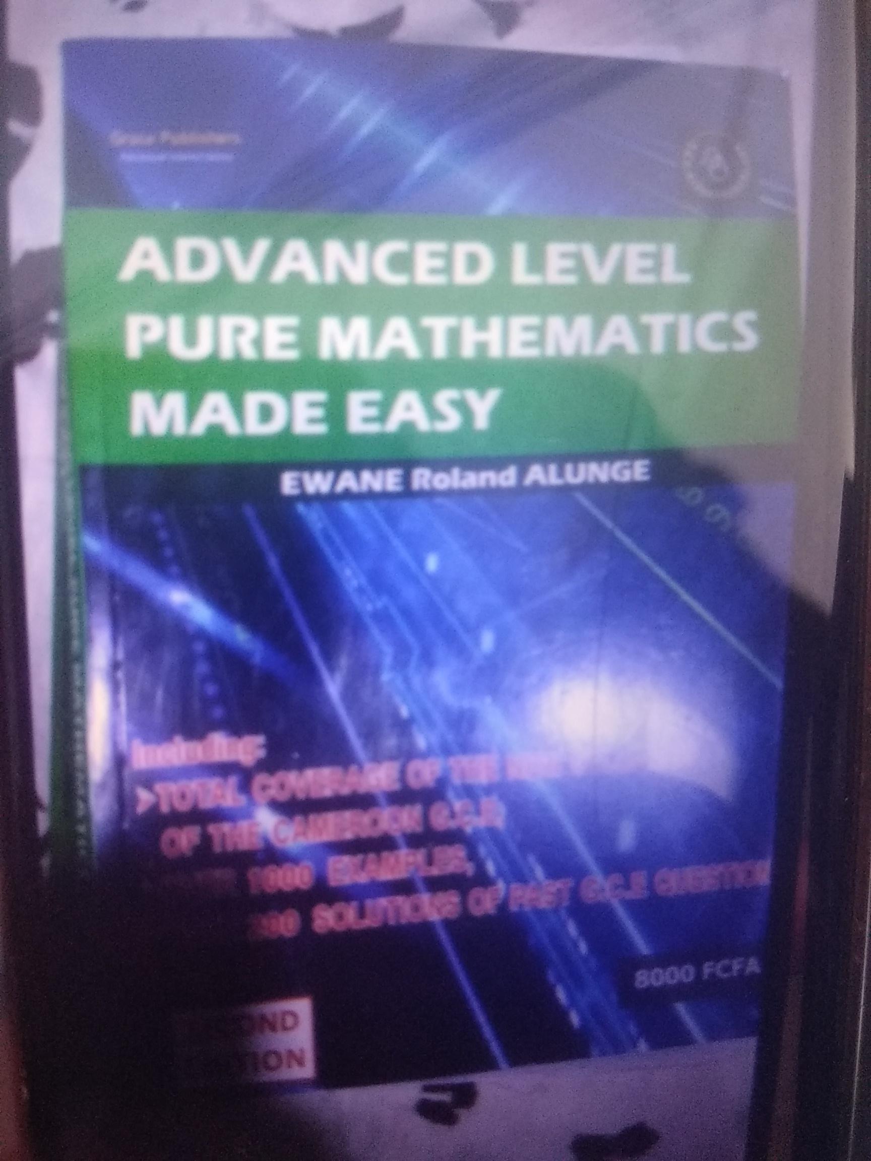 Advanced level pure mathematics made easy